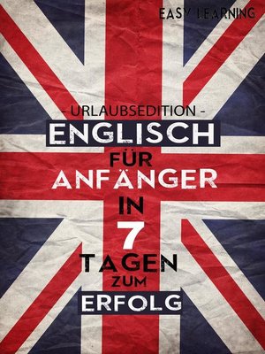 cover image of Englisch für Anfänger--In 7 Tagen zum Erfolg!